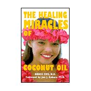 The Healing Miracles of Coconut Oil