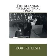The Albanian Treason Trial 1945