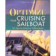 Optimize Your Cruising Sailboat 101 Ways to Make Your Sailboat Better