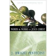 Harmony of the Words & Works of Jesus Christ, A