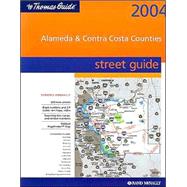 Thomas Guide 2004 Alameda & Contra Costa Counties: Street Guide