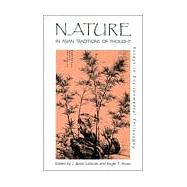 Nature in Asian Traditions of Thought : Essays in Environmental Philosophy