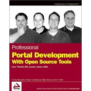 Professional Portal Development with Open Source Tools: Java<sup><small>TM</small></sup> Portlet API, Lucene, James, Slide