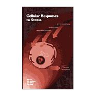 Cellular Responses to Stress