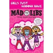 Girls Just Wanna Have Mad Libs : Ultimate Box Set
