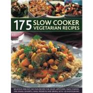 175 Slow Cooker Vegetarian Recipes
