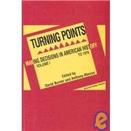 Turning Points Making Decisions in American History
