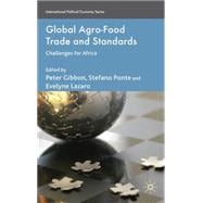 Global Agro-Food Trade and Standards Challenges for Africa