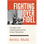 Fighting over Fidel