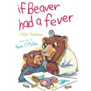 If Beaver Had a Fever
