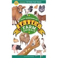 Busy Barnyard of Tattoo Farm Animals 50 Temporary Tattoos that Teach