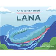 An Iguana Named Lana