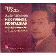 Nocturnos, nostalgias y otros poemas/ Night, nostalgia and other poems