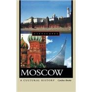 Moscow A Cultural History