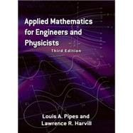 Applied Mathematics for Engineers and Physicists Third Edition
