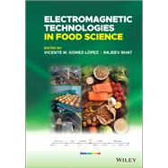 Electromagnetic Technologies in Food Science