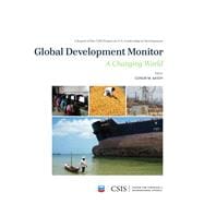 Global Development Monitor A Changing World