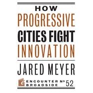 How Progressive Cities Fight Innovation
