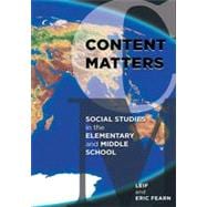Content Matters Social Studies in the Elementary and Middle School