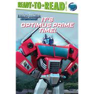 It's Optimus Prime Time! Ready-to-Read Level 2