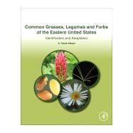 Common Grasses, Legumes and Forbs of the Eastern United States