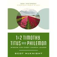 1 and   2 Timothy, Titus, and Philemon