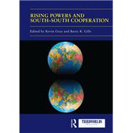 Rising Powers and South-south Cooperation