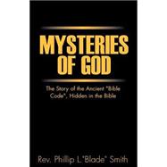 Mysteries of God : The Story of the Ancient 