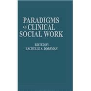 Paradigms of Clinical Social Work