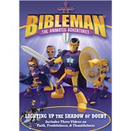 Lighting Up the Shadow of Doubt Plus Two Additional Bibleman Adventures!