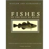 Bigelow and Schroeder's Fishes of the Gulf of Maine, Third Edition