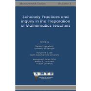 Scholarly Practices and Inquiry in the Preparation of Mathematics Teachers