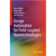 Design Automation for Field-coupled Nanotechnologies