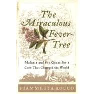 The Miraculous Fever-Tree