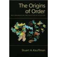 The Origins of Order Self-Organization and Selection in Evolution