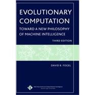 Evolutionary Computation Toward a New Philosophy of Machine Intelligence