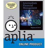 Aplia for Brigham/Daves' Intermediate Financial Management, 11th Edition, [Instant Access], 2 terms