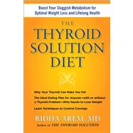 The Thyroid Solution Diet Boost Your Sluggish Metabolism to Lose Weight