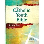 The Catholic Youth Bible Activity Book