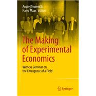 The Making of Experimental Economics