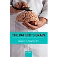 The Patient's Brain The neuroscience behind the doctor-patient relationship