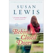 Behind Closed Doors A Novel
