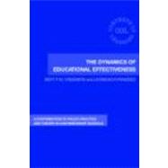 The Dynamics of Educational Effectiveness: A contribution to Policy, Practice and Theory in Contemporary Schools