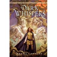The Unicorn Chronicles #3: Dark Whispers