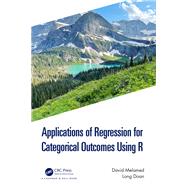 Applications of Regression for Categorical Outcomes Using R