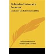 Columbia University Lectures : Lectures on Literature (1911)