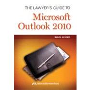 The Lawyer's Guide to Microsoft Outlook 2010
