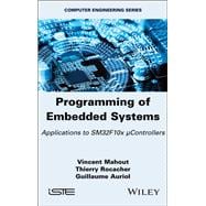 Programming of Embedded Systems Applications to SM32F10x µControllers book cover, ISBN 9781786309518