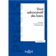 Droit administratif des biens Domaine public et privé. Travaux et ouvrages publics - 8e ed.