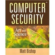 Computer Security Art and Science (paperback)